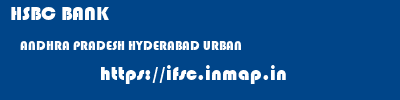 HSBC BANK  ANDHRA PRADESH HYDERABAD URBAN    ifsc code